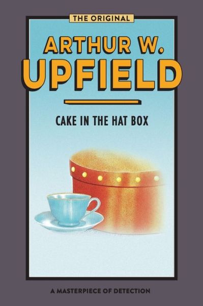 Cover for Arthur Upfield · CAKE IN THE HAT BOX: Sinister Stones (Pocketbok) (2020)