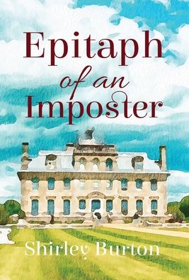 Cover for Shirley Burton · Epitaph of an Imposter (Hardcover bog) (2021)