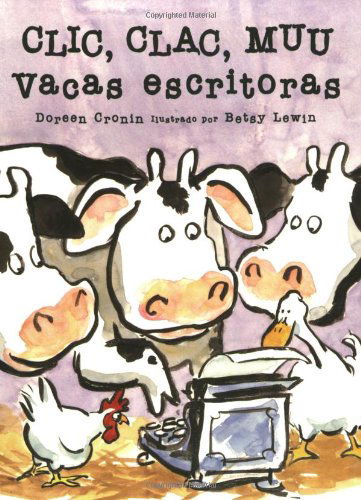 Clic Clac Muu Vacas Escritoras - Doreen Cronin - Bøker - Lectorum Publications - 9781930332409 - 1. juni 2001