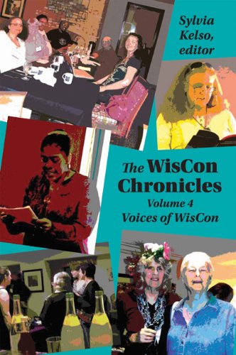 Cover for Sylvia Kelso · The Wiscon Chronicles Volume 4: Voices of Wiscon (Paperback Book) (2010)