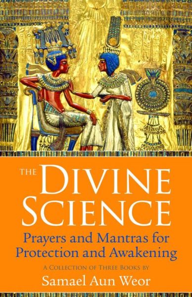 Cover for Samael Aun Weor · The Divine Science: Prayers and Mantras for the Protection and Awakening (Taschenbuch) (2010)