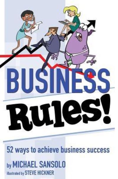 Business Rules! - Michael Sansolo - Books - Brigantine Media - 9781938406409 - September 8, 2014