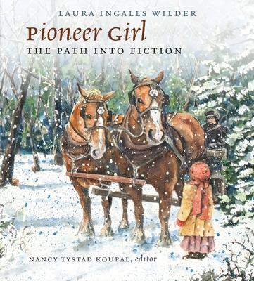 Cover for Laura Ingalls Wilder · Pioneer Girl (Hardcover Book) (2023)