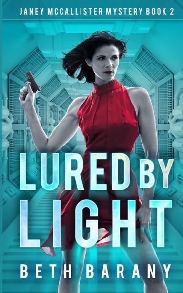 Cover for Beth Barany · Lured By Light (Paperback Book) (2020)