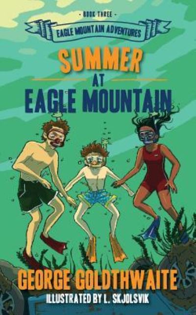 Cover for George Goldthwaite · Summer at Eagle Mountain (Paperback Book) (2019)