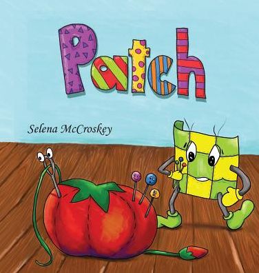 Cover for Selena McCroskey · Patch (Hardcover Book) (2017)