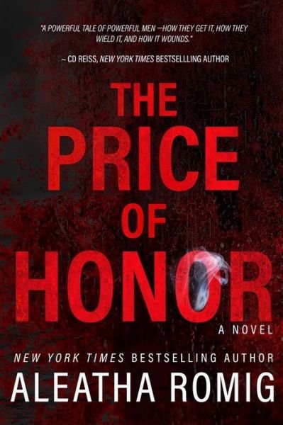 Cover for Aleatha Romig · The Price of Honor (Pocketbok) (2019)