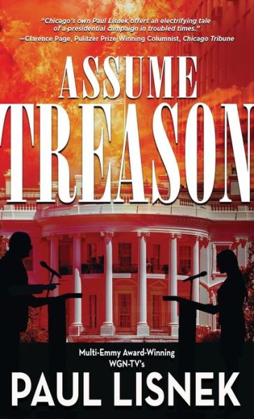 Cover for Paul Lisnek · Assume Treason (Paperback Bog) (2021)