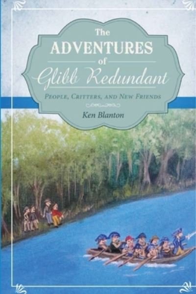 Cover for Ken Blanton · The Adventures of Glibb Redundant (Paperback Book) (2021)