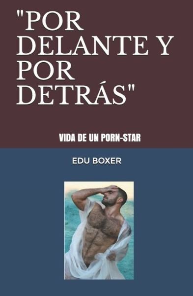 Cover for Edu Boxer Javier Lopez · Por Delante Y Por Detras (Paperback Bog) (2017)