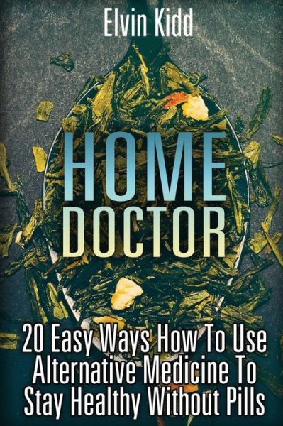 Elvin Kidd · Home Doctor (Paperback Book) (2017)