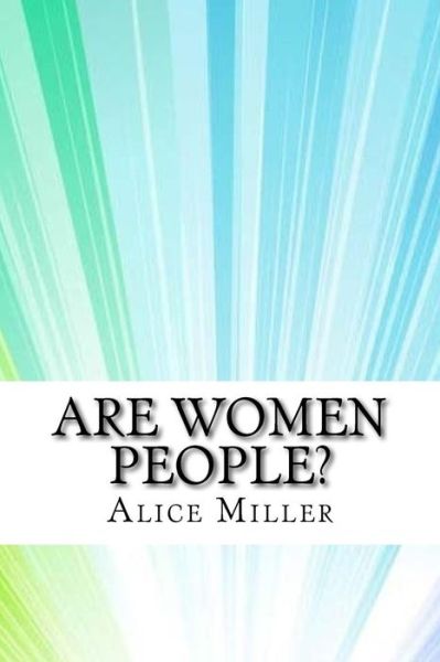 Cover for Alice Duer Miller · Are Women People? (Taschenbuch) (2017)