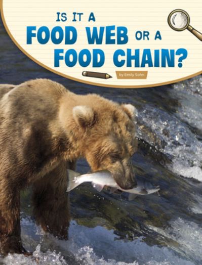 Cover for Emily Sohn · Is It a Food Web or a Food Chain? (Bok) (2021)