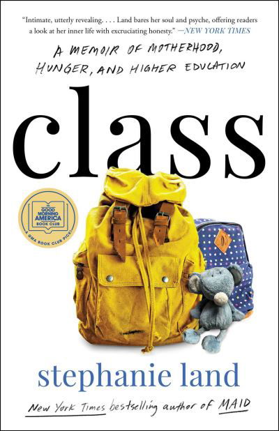 Cover for Stephanie Land · Class: A Memoir of Motherhood, Hunger, and Higher Education (Pocketbok) (2024)