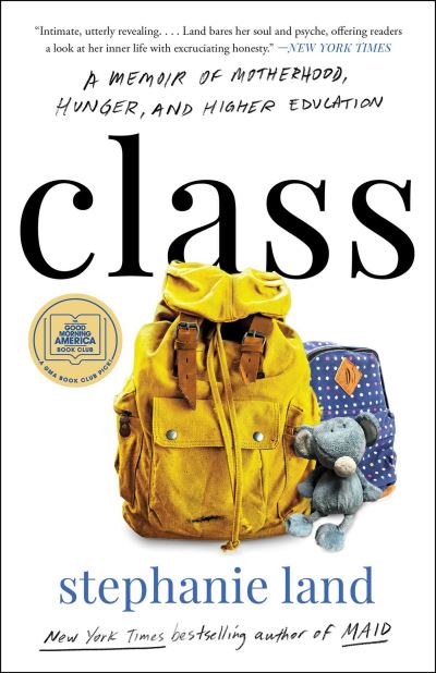 Class: A Memoir of Motherhood, Hunger, and Higher Education - Stephanie Land - Books - Simon & Schuster - 9781982151409 - October 10, 2024