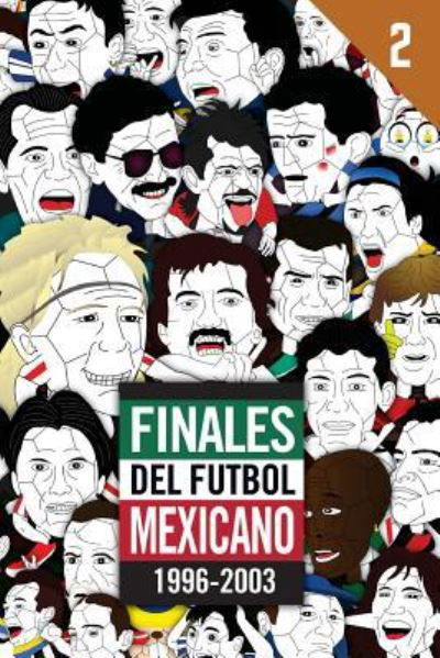 Cover for Edgar G Allegre · Finales del Futbol Mexicano 1996-2003 (Taschenbuch) (2018)