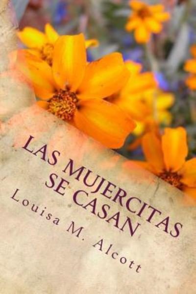 Cover for Louisa M Alcott · Las mujercitas se casan (Taschenbuch) (2018)