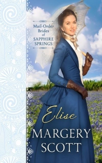 Cover for Margery Scott · Elise (Paperback Book) (2020)