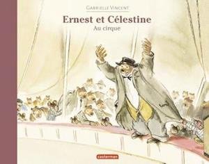 Cover for Gabrielle Vincent · Ernest et Celestine au cirque (Pocketbok) (2014)