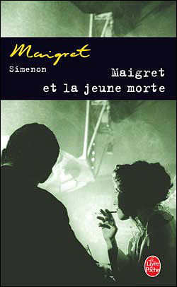 Maigret et la jeune morte - Georges Simenon - Bøker - Le Livre de poche - 9782253142409 - 18. september 2002