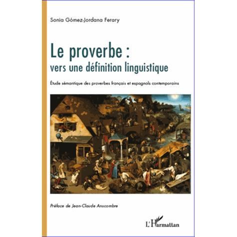 Cover for Sonia Gómez-Jordana Ferary · Le proverbe : vers une définition linguistique (Paperback Book) (2020)