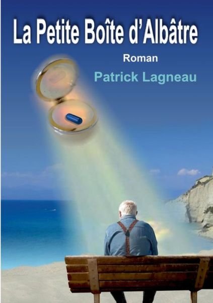Cover for Lagneau · La petite boîte d'albâtre (Buch) (2019)