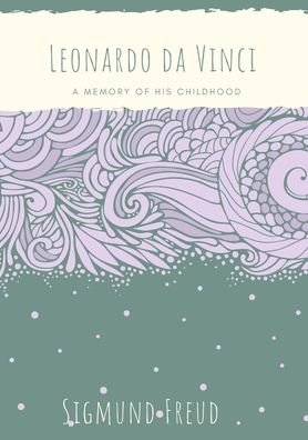 Cover for Sigmund Freud · Leonardo da Vinci: A Memory of His Childhood (Paperback Book) (2020)