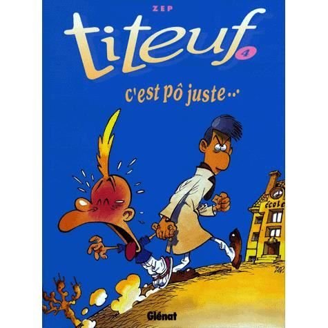 Cover for Zep · Titeuf: C'est po juste (4) (Hardcover Book) (1995)