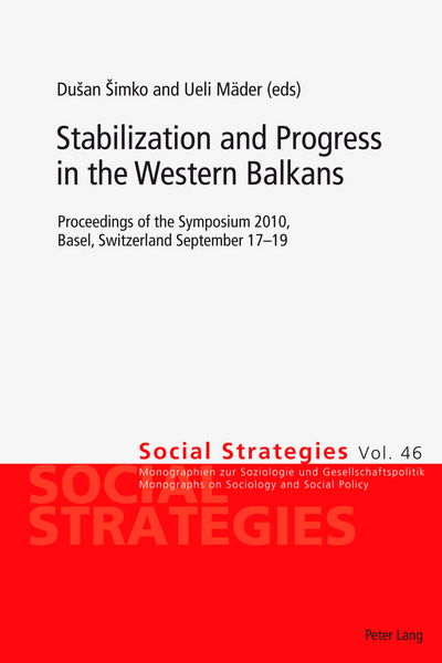 Cover for Stabilization and Progress in the Western Balkans: Proceedings of the Symposium 2010, Basel, Switzerland September 17-19 - Social Strategies (Paperback Book) [New edition] (2011)