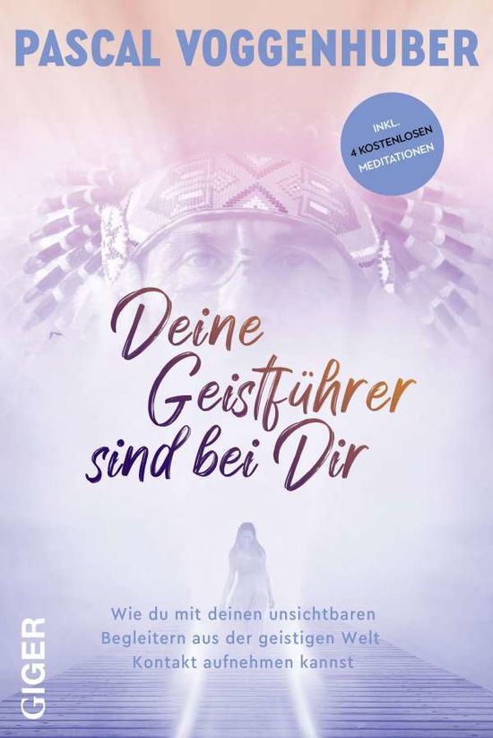 Cover for Pascal Voggenhuber · Deine Geistführer sind bei dir (Hardcover Book) (2021)