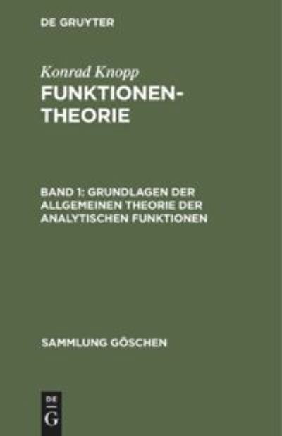 Cover for Konrad Knopp · Grundlagen der allgemeinen Theorie der analytischen Funktionen (Hardcover Book) (1970)