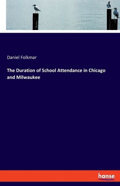 Cover for Folkmar · The Duration of School Attendan (Buch) (2019)