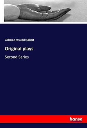 Cover for Gilbert · Original plays (Book)