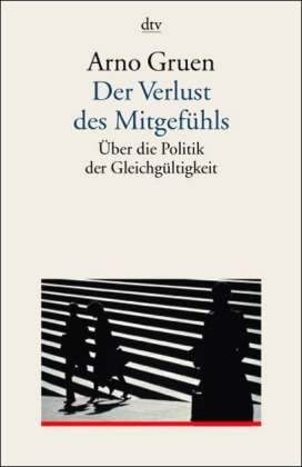 Cover for Arno Gruen · Dtv Tb.35140 Gruen.verlust D.mitgefühl (Book)