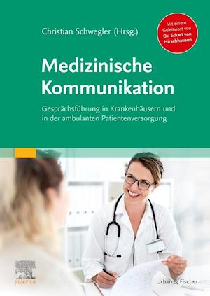 Cover for Christian Schwegler · Medizinische Kommunikation (Paperback Book) (2022)