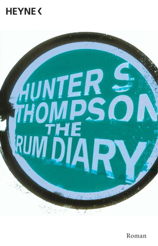 Heyne.53040 Thompson.Rum Diary - Hunter S Thompson - Książki -  - 9783453530409 - 