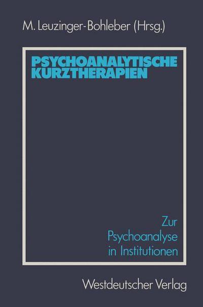 Cover for Marianne Leuzinger-Bohleber · Psychoanalytische Kurztherapien (Paperback Book) [1985 edition] (1985)