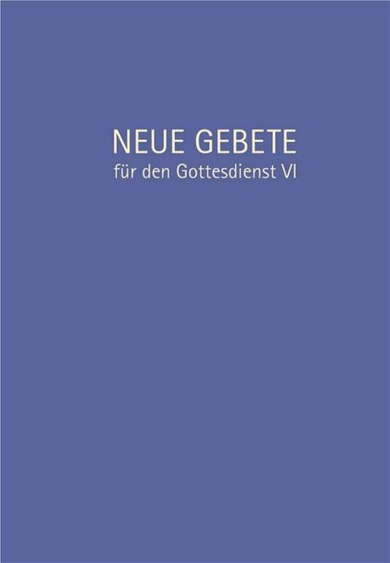 Neue Gebete für den Gottesdien - Herrmann - Books -  - 9783532628409 - 