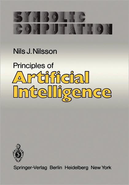 Cover for Nils J. Nilsson · Principles of Artificial Intelligence - Symbolic Computation (Hardcover Book) [1982 edition] (1982)