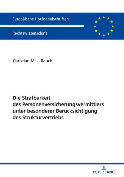 Cover for Christian Rauch · Die Strafbarkeit des Personenversicherungsvermittlers unter besonderer Beruecksichtigung des Strukturvertriebs (Inbunden Bok) (2018)