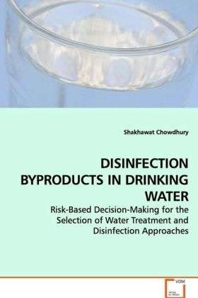 Cover for Chowdhury · Disinfection Byproducts in Dr (Book)