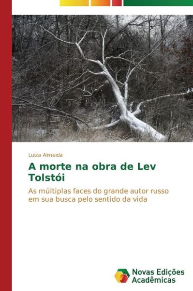 Cover for Almeida Luiza · A Morte Na Obra De Lev Tolstói (Taschenbuch) [Portuguese edition] (2015)