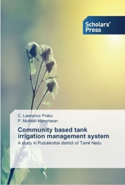Cover for Muthiah Manoharan P · Community Based Tank Irrigation Management System (Paperback Book) (2015)