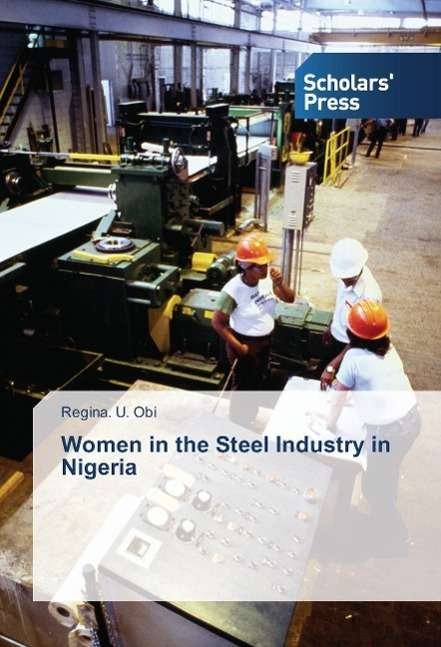 Cover for Obi · Women in the Steel Industry in Nige (Bog)