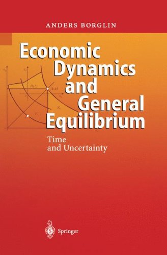 Cover for Anders Borglin · Economic Dynamics and General Equilibrium: Time and Uncertainty (Paperback Book) [Softcover reprint of hardcover 1st ed. 2004 edition] (2010)