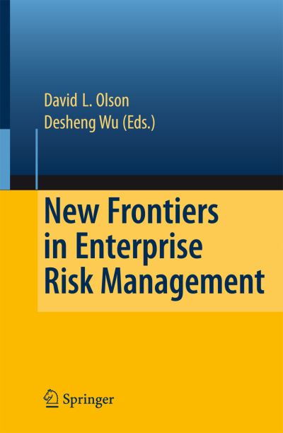 Cover for Olson, David L, Professor · New Frontiers in Enterprise Risk Management (Paperback Book) [Softcover reprint of hardcover 1st ed. 2008 edition] (2010)