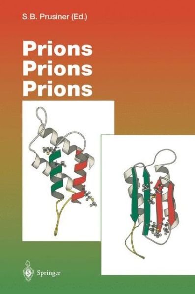 Cover for Stanley B Prusiner · Prions Prions Prions - Current Topics in Microbiology and Immunology (Paperback Book) [Softcover reprint of the original 1st ed. 1996 edition] (2011)