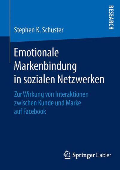 Cover for Schuster · Emotionale Markenbindung in so (Bok) (2016)