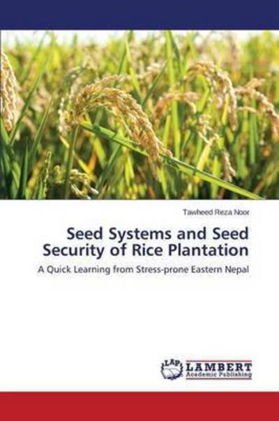 Cover for Noor Tawheed Reza · Seed Systems and Seed Security of Rice Plantation (Paperback Bog) (2015)