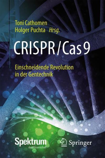Cover for Crispr / cas9 · CRISPR Cas9 Einschneidende Revolution in der Gentechnik (Book) (2018)